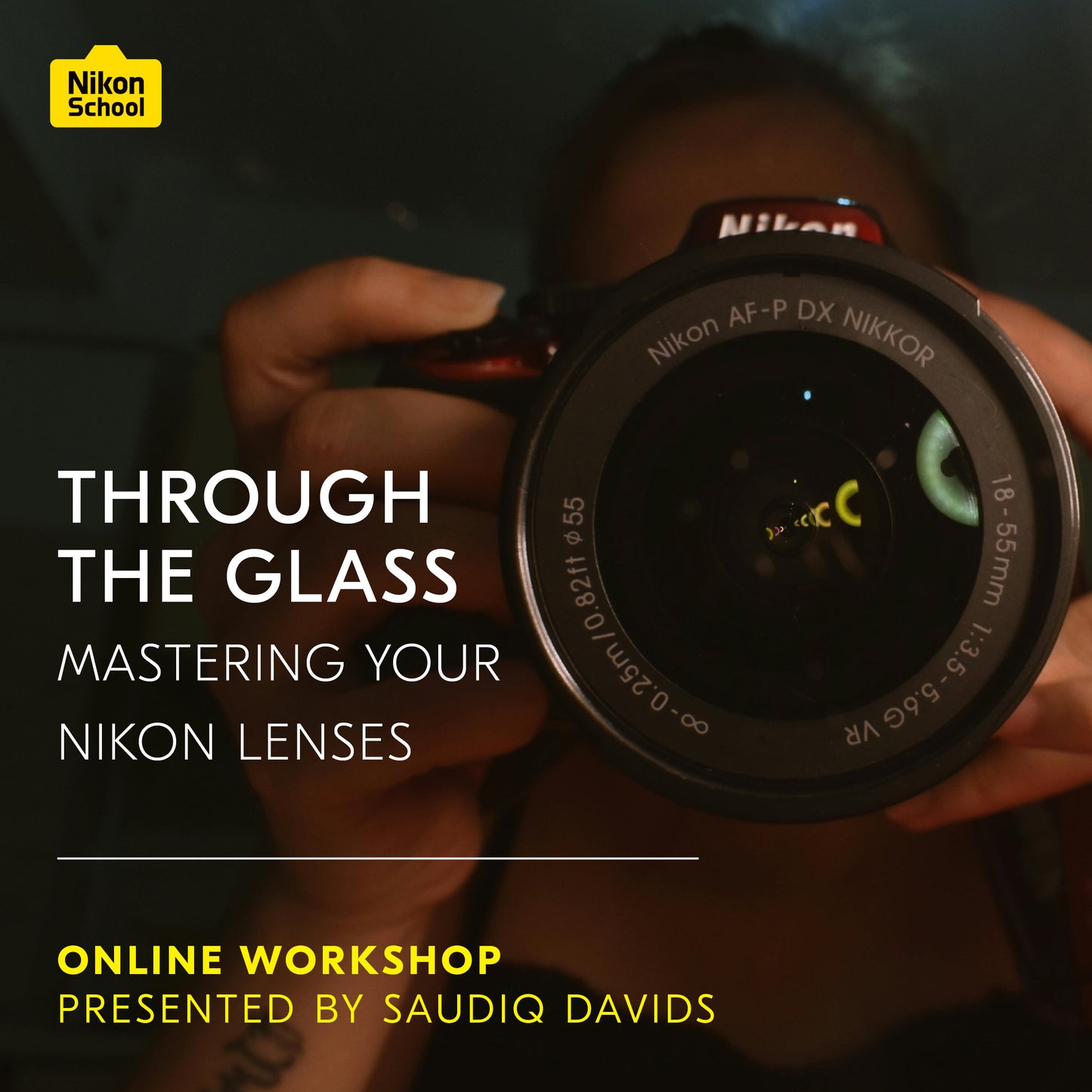 Through the Glass: Mastering Your Nikon Lenses with Saudiq Davids